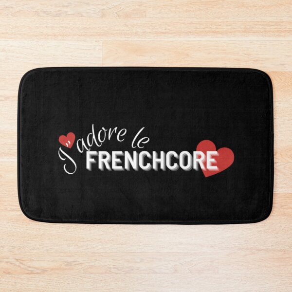 Item preview, I love Frenchcore j’adore le Frenchcore  designed and sold by RichTeeDesigns.