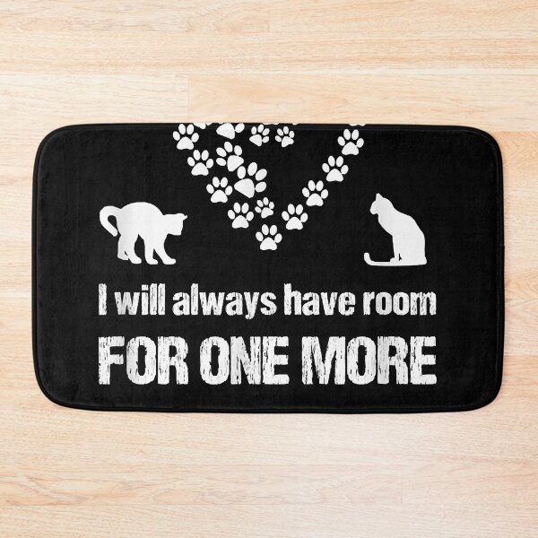 Item preview, I Will Always Have Room for One More, Cat Lover, Pet Rescuer  designed and sold by CHRISTYLAGRAN.