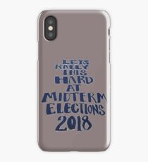 2018 midterm elections, Vote, Rally, Democrats iPhone Case/Skin
