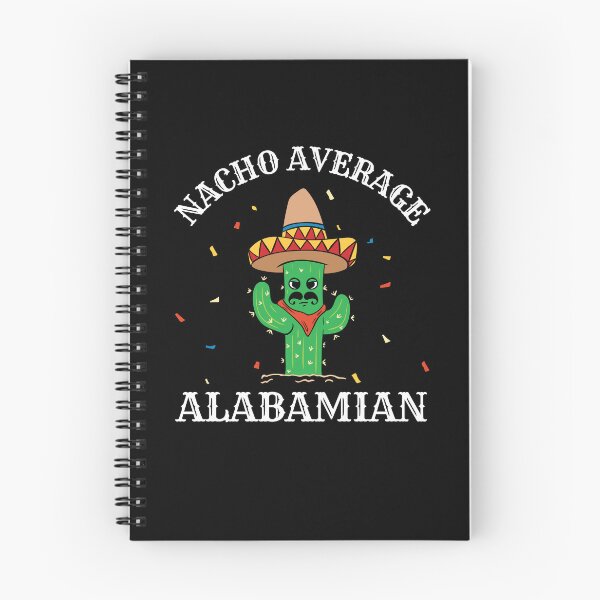 Item preview, Funny Nacho Average Alabamian Alabaman designed and sold by Betsytiptoe.