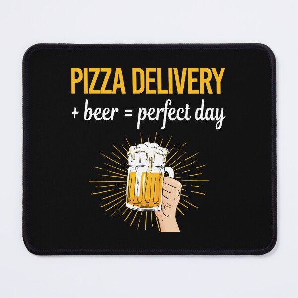 Item preview, Beer Perfect Day Pizza Delivery designed and sold by WigglesDailey.