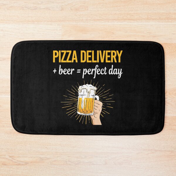 Item preview, Beer Perfect Day Pizza Delivery designed and sold by WigglesDailey.