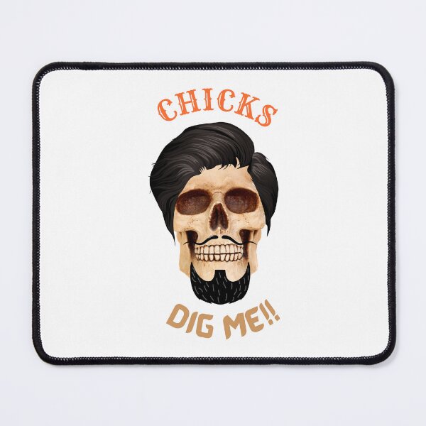 Item preview, CHICKS DIG ME!! - Skull with Hair | Happy Halloween | Funny Halloween | Halloween Costume designed and sold by CosmicStory.