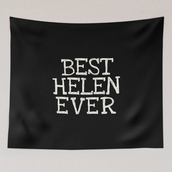 Item preview, Best Helen Ever Funny Personalized Name designed and sold by MariosNydras.
