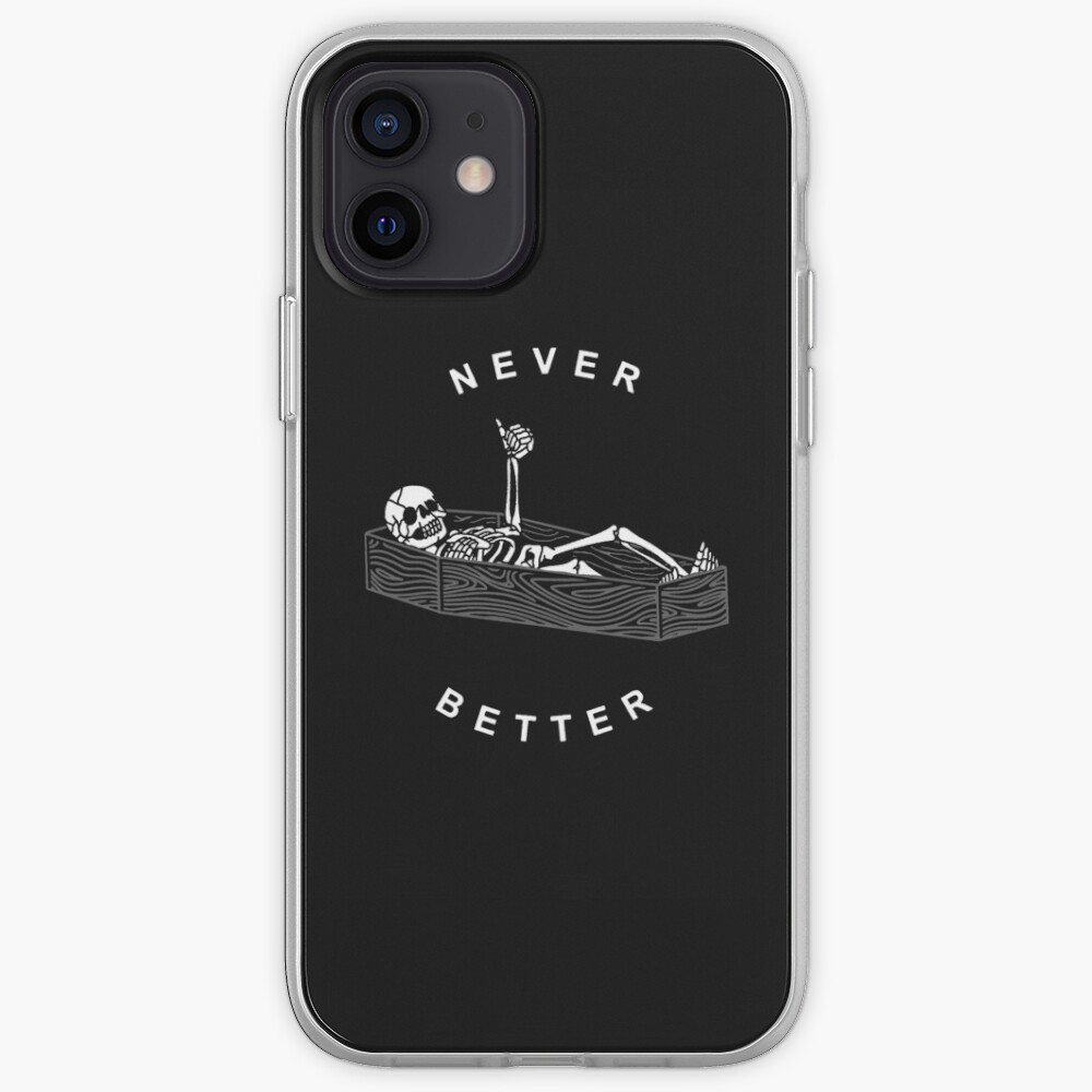 NEVER BETTER iPhone Case & Cover