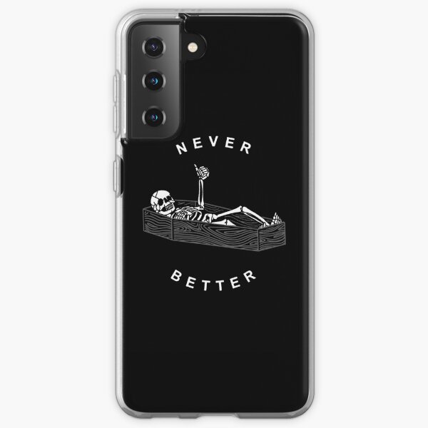 NEVER BETTER Samsung Galaxy Soft Case