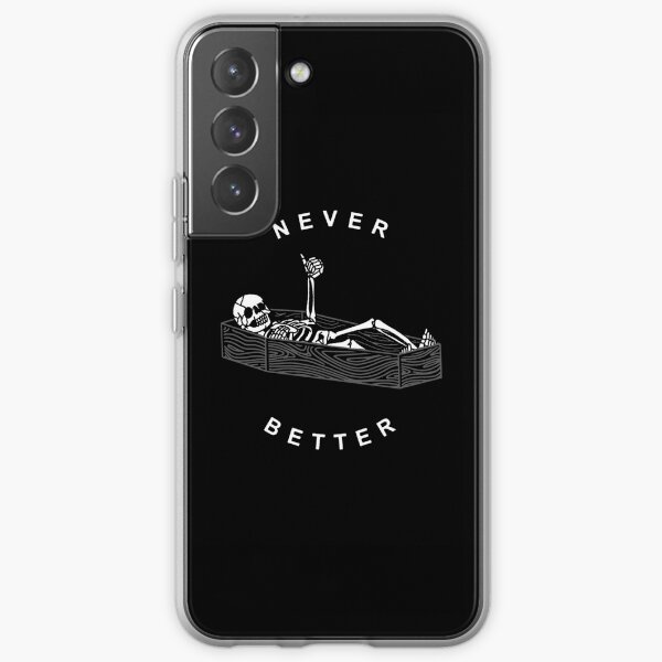 NEVER BETTER Samsung Galaxy Soft Case