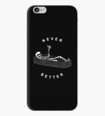 NEVER BETTER iPhone Case