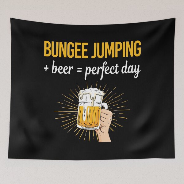 Item preview, Beer Perfect Day Bungee Jumping designed and sold by WigglesDailey.