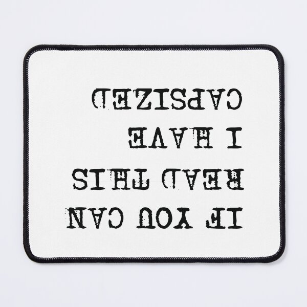 Item preview, If You Can Read This I Have Capsized designed and sold by beefrancky.