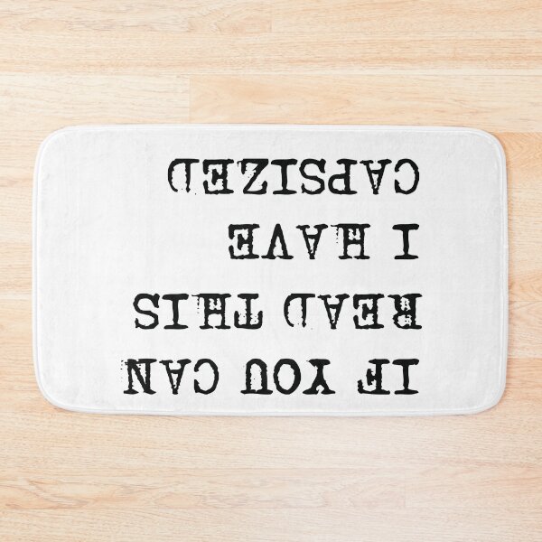 Item preview, If You Can Read This I Have Capsized designed and sold by beefrancky.