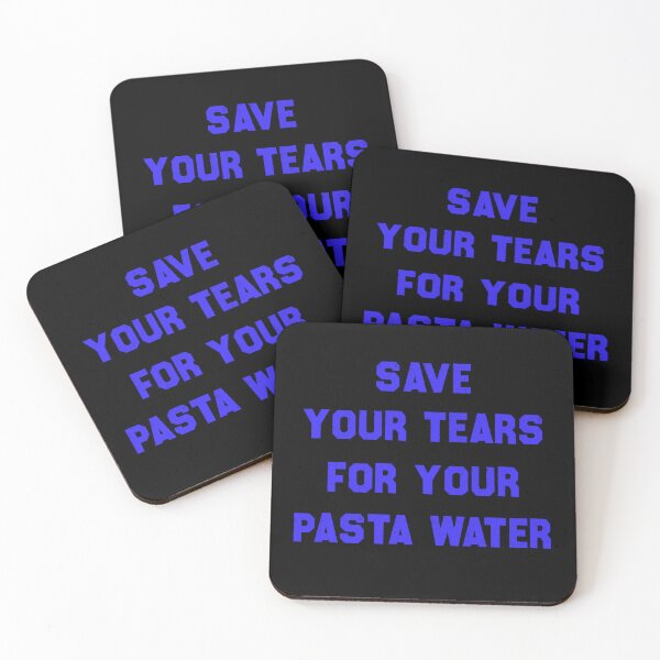Item preview, Save Your Tears For Your Pasta Water designed and sold by Cute Shark.