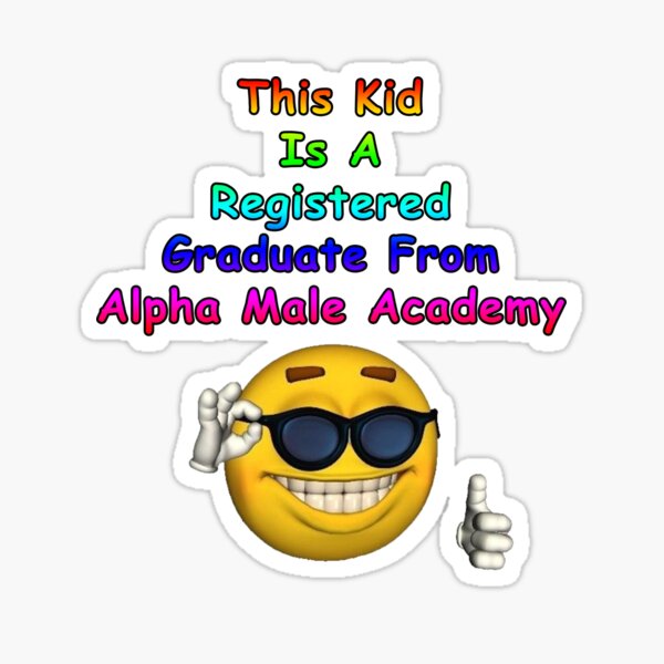 Item preview, Alpha Male Academy Graduate designed and sold by keemotherapy1.