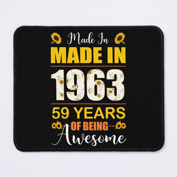 Item preview, Made In 1963 With 59 Years Of Being Awesome Flower designed and sold by leshiarivers.