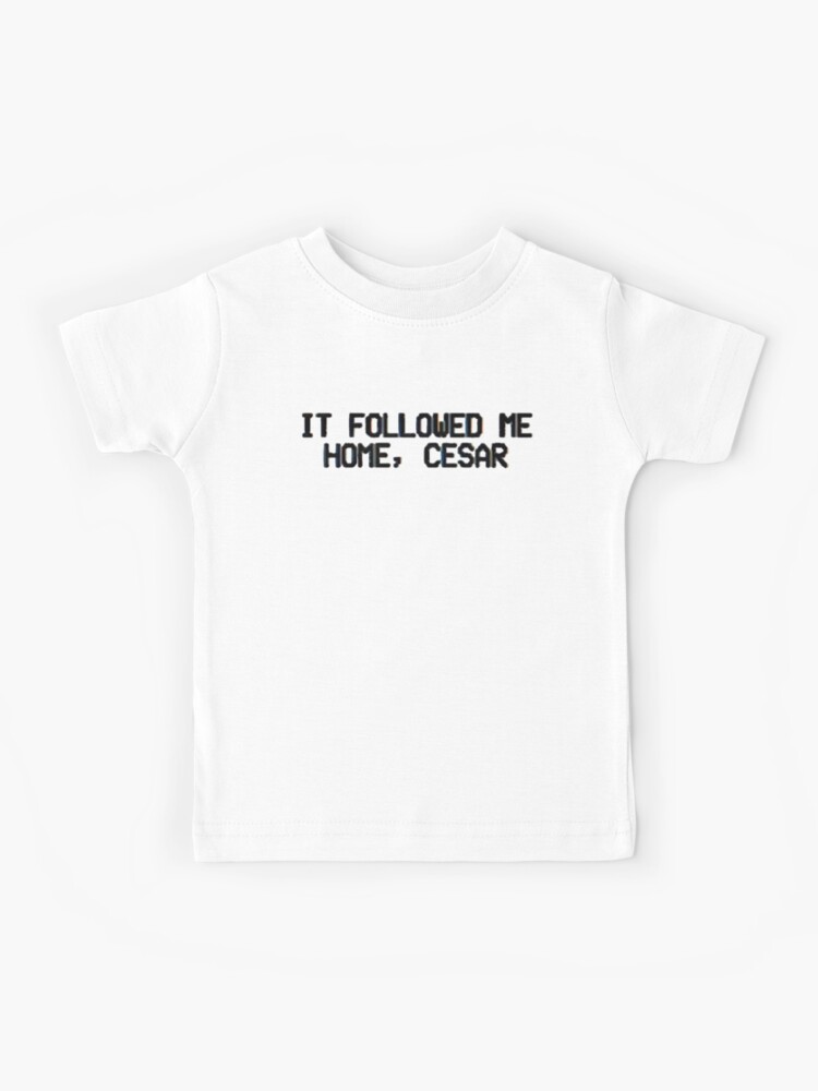 Mandela Catalogue It Followed Me Home Cesar Inverted Kids T-Shirt