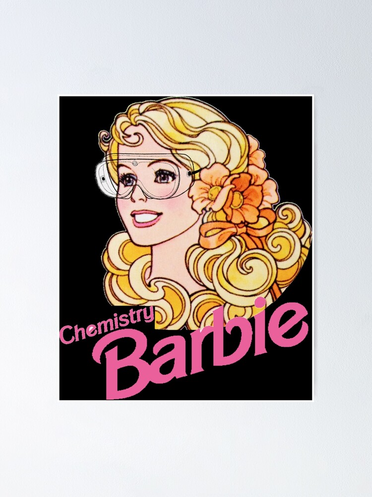 "Chemistry Barbie meme" Poster for Sale by KELSHORNTON Redbubble