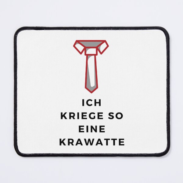 Item preview, I get such a tie german funny saying  designed and sold by HassanRajy.