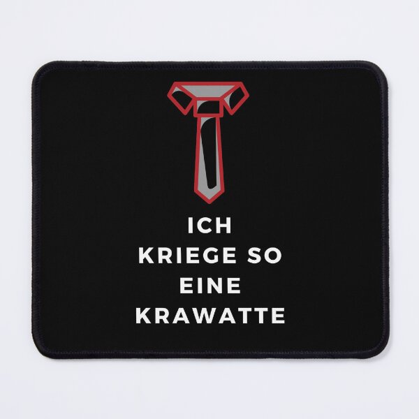 Item preview, ich kriege so eine Krawatte designed and sold by HassanRajy.