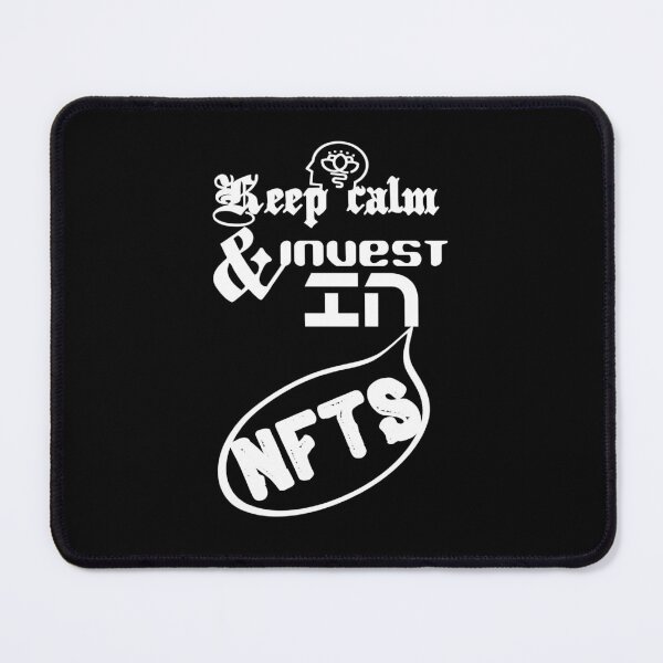Item preview, Keep calm and invest in nfts.,,V1.  designed and sold by Chakilogy.