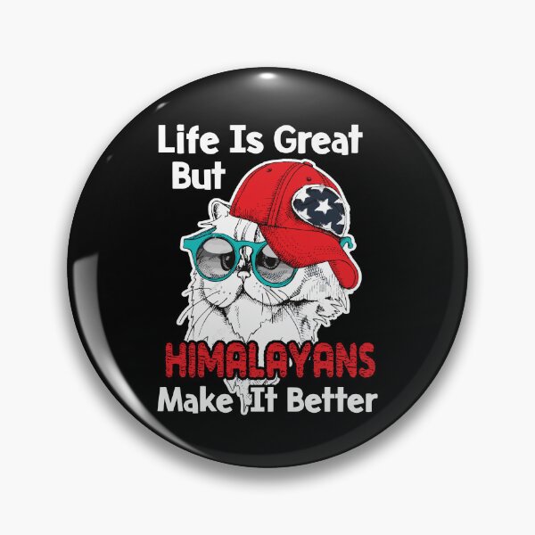 Item preview, Life Is Great But Himalayans Make It Better designed and sold by UnknownArtistt.