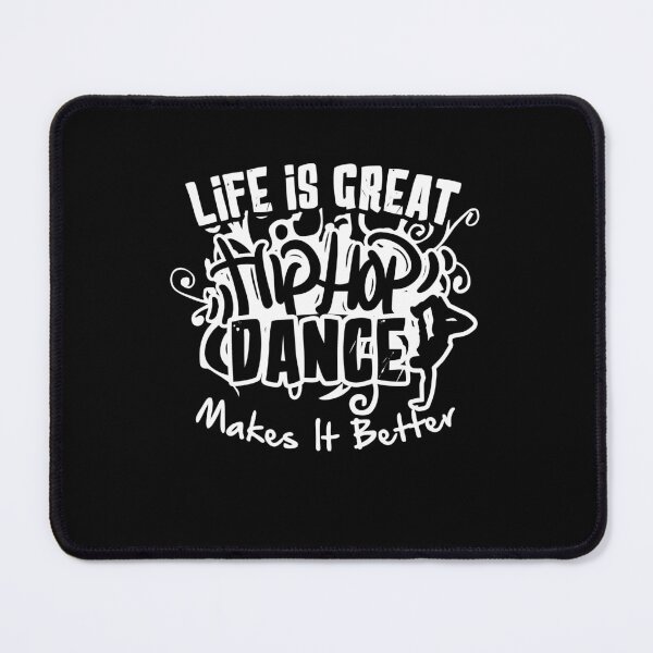 Item preview, Hip Hop dance Makes Life Better designed and sold by UnknownArtistt.