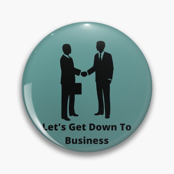 Item preview, Let's Get Down To Business designed and sold by FlowersEmpowers.