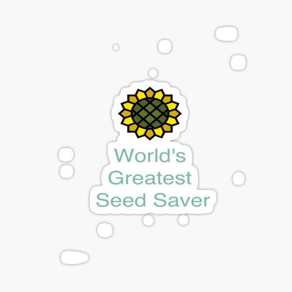 World's Greatest Seed Saver Sticker
