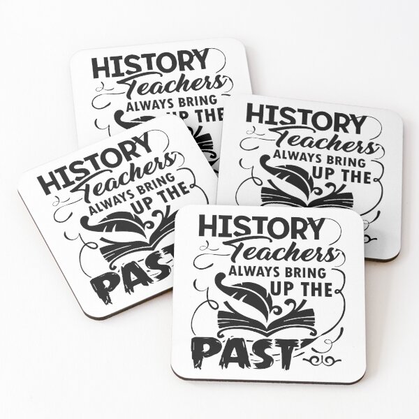 Item preview, History Teacher Always Bring Up The Past designed and sold by UnknownArtistt.