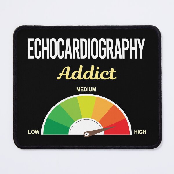 Item preview, Addict Echocardiography Echocardiographer Echocardiogram Ultrasound designed and sold by PriscillaHerna.