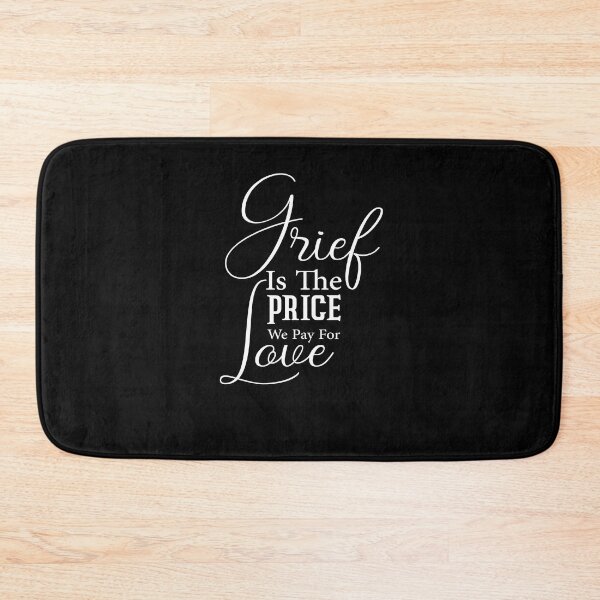 Item preview, Grief Is The Price We Pay For Love designed and sold by Cute Shark.