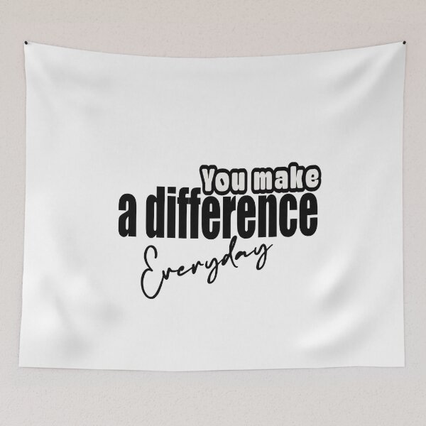 Item preview, You make a difference everyday designed and sold by Dinablal.