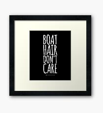Boat hair don't care Framed Print