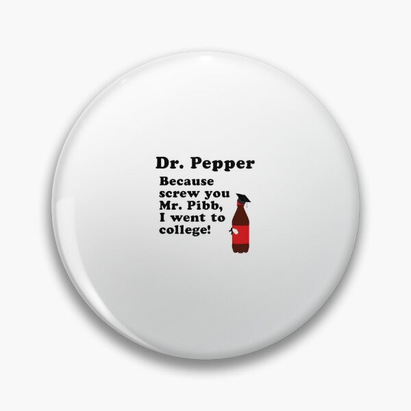 Item preview, Dr. Pepper, Screw You Mr. Pibb! Essential  designed and sold by nermoozummd.