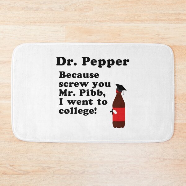 Artikelvorschau, Dr. Pepper, scheiß auf Mr. Pibb! Wesentlich entworfen und verkauft von nermoozummd.