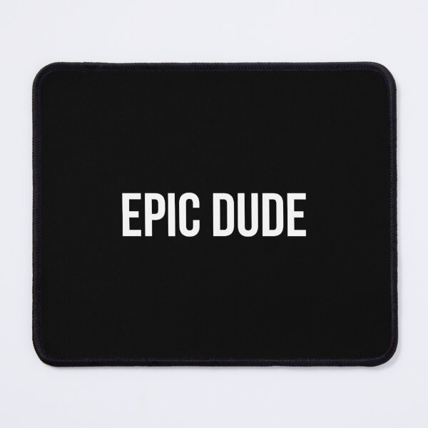 Item preview, Epic dude designed and sold by Laura-stbr.
