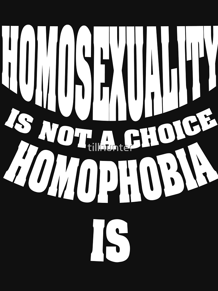 Homosexuality Is Not A Choice Gay Pride T Shirts For Gays T Shirt 0263