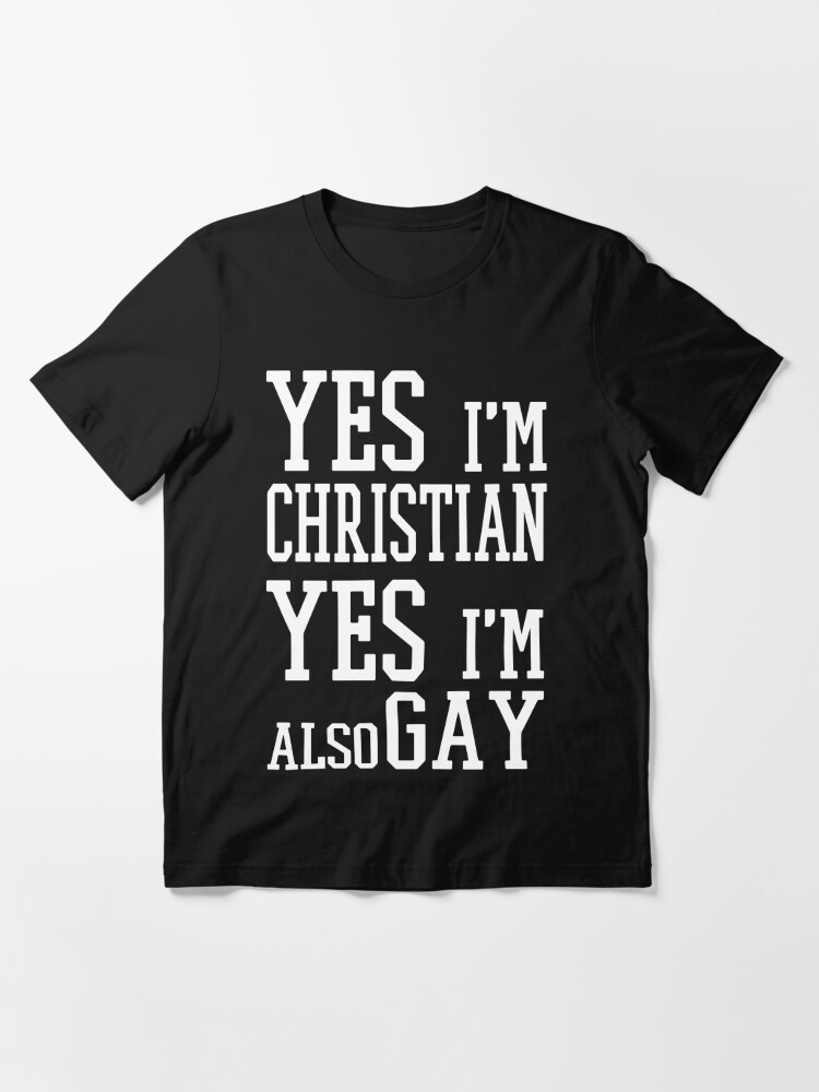 Yes I Am Gay Gay Pride T Shirts For Gays T Shirt By Tillhunter Redbubble