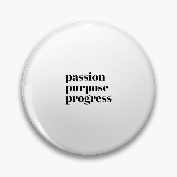Item preview, Passion Purpose Progress designed and sold by Sadhvika.