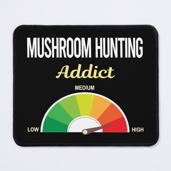 Item preview, Addict Mushroom Hunting Mushrooms Mushrooming Mycology Mycologist Foraging Forager designed and sold by PriscillaHerna.