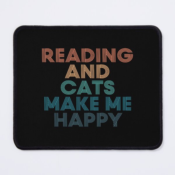 Item preview, Reading And Cats Make Me Happy- Gift for Reading & Cats Fans designed and sold by kindxinn.