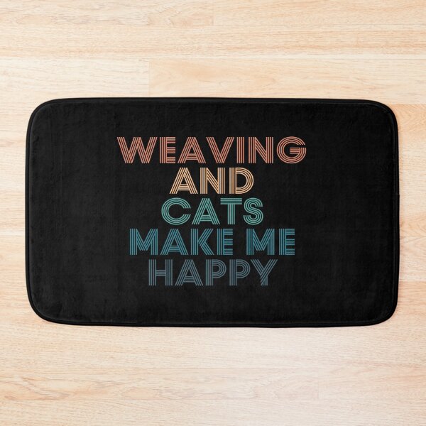 Item preview, Weaving And Cats Make Me Happy- Gift for Weaving & Cats Fans designed and sold by kindxinn.