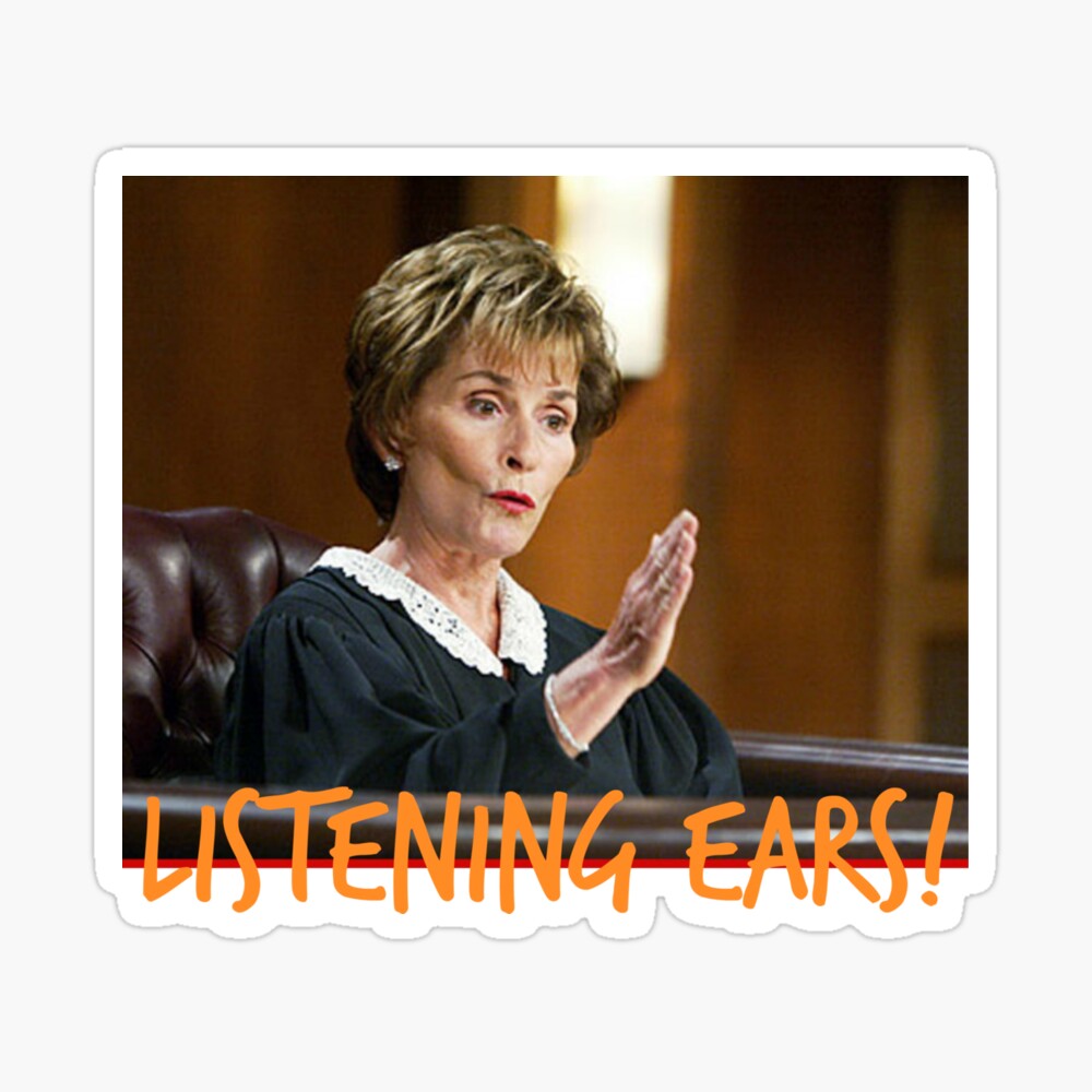 Judge Judy - LISTENING EARS