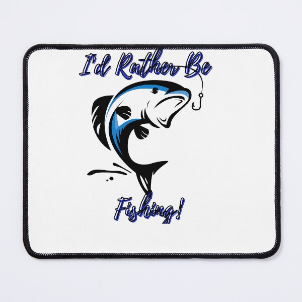Item preview, I'd Rather Be Fishing designed and sold by TjsDesignsnMore.