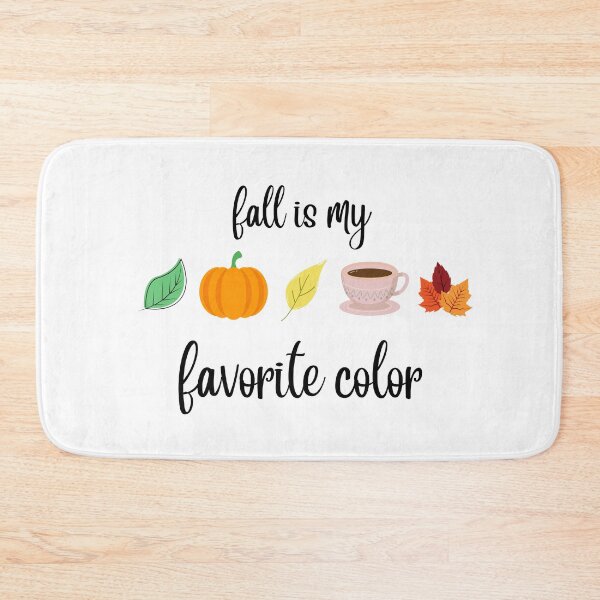 Item preview, fall is my favorite color designed and sold by IM Hunter.