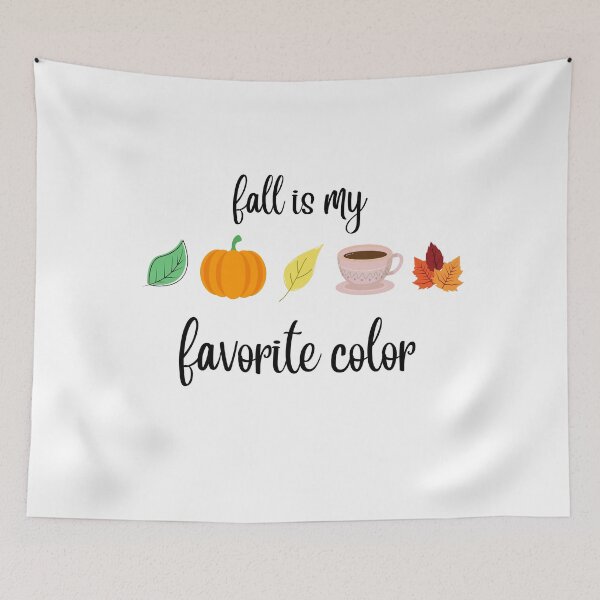 Item preview, fall is my favorite color designed and sold by IM Hunter.