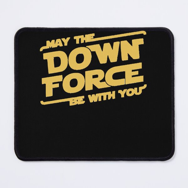 Item preview, May The Downforce Be With You Classic designed and sold by gertrudefedde.