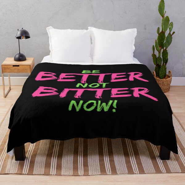 Item preview, BETTER NOT BITTER designed and sold by julset.