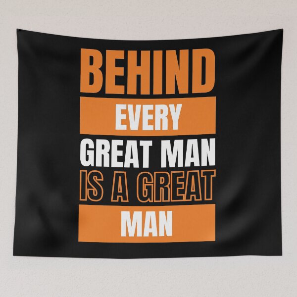 Item preview, Behind Every Great Man is a Great Man designed and sold by trendingatees.