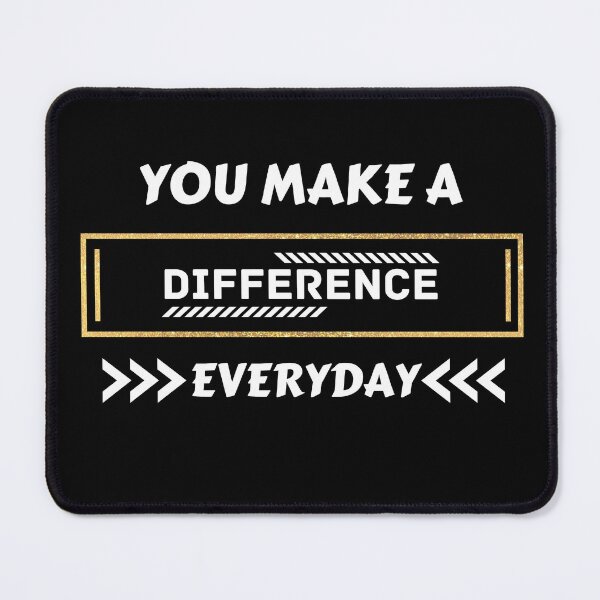 Artikelvorschau, Copy of You macht jeden Tag einen Unterschied entworfen und verkauft von NikkosDesigns.