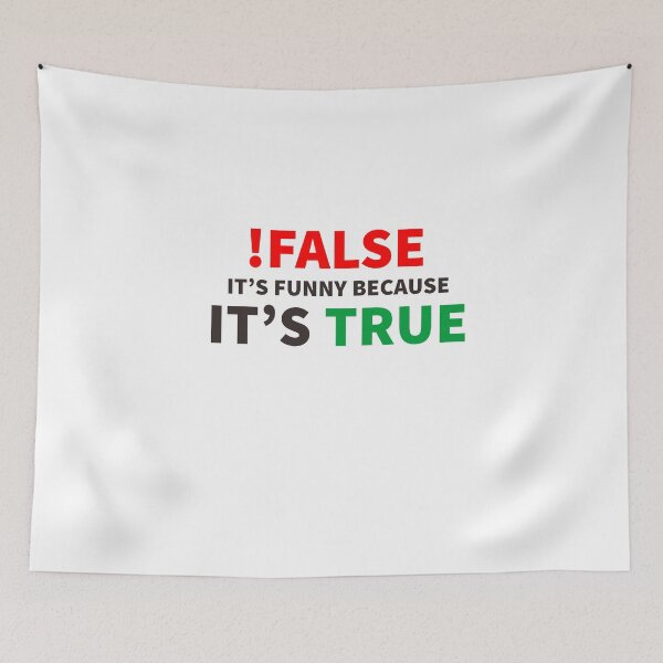 Item preview, !False It's Funny Because It's True Programmer Quote Geek Classic T-Shirt designed and sold by YouSsefHN05.